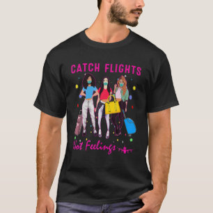 Fångstflygningar, inte Feelings, sommar T Shirt