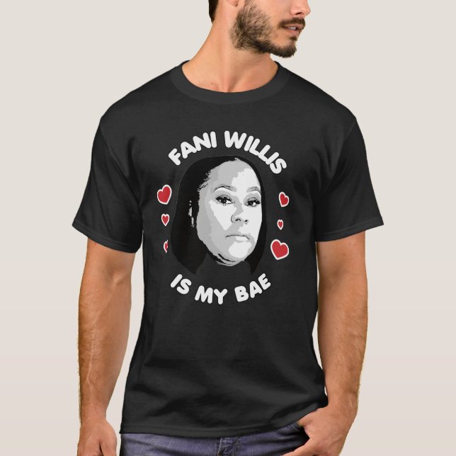 Fani Willis är min BAE T Shirt (Framsida)