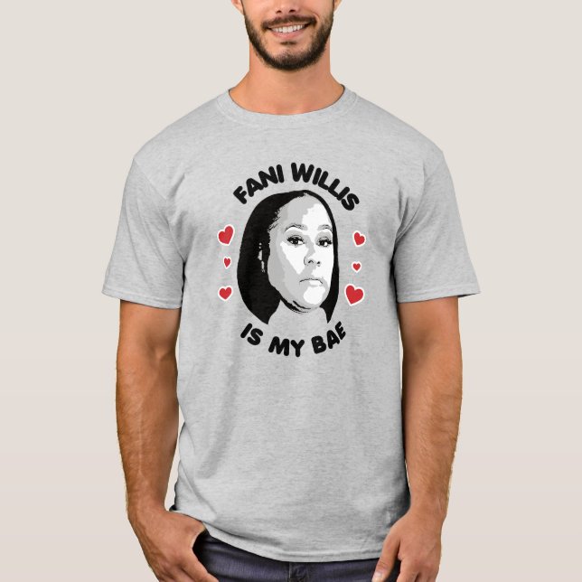 Fani Willis är min BAE T Shirt (Framsida)