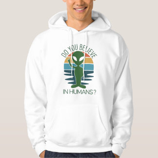 Fånig Alien Gift tror du på Utomjordingar Hoodie
