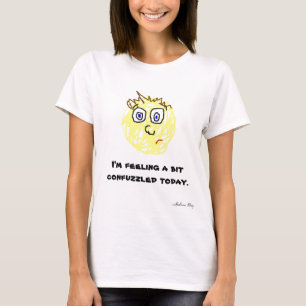 Fånig ansikte"Confuzzled" utslagsplats T-shirt
