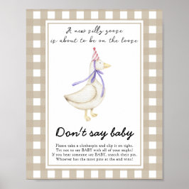 Fånig Goose Baby Shower - säg inte baby Poster