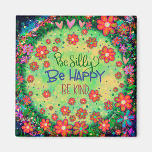 Fånig Lycklig-vänlig Söt-inspirerande Blommigt Magnet