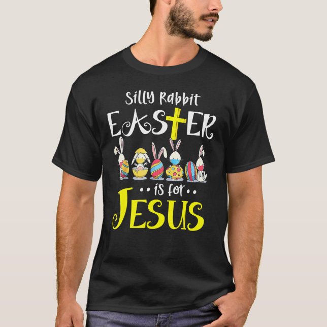 Fåniget Kanin Påsk är för Jesus Bunny Ansikte-mask T Shirt (Framsida)
