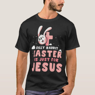 Fåniget Rabbit Påsk är bara för Jesus Christian Eg T Shirt