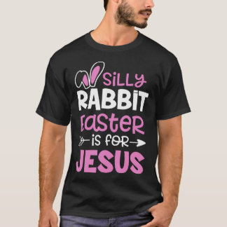 Fåniget Rabbit Påsk är för Jesus Christian Cute Ea T Shirt