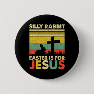 Fåniget Rabbit Påsk är för Jesus Cute Bunny Knapp