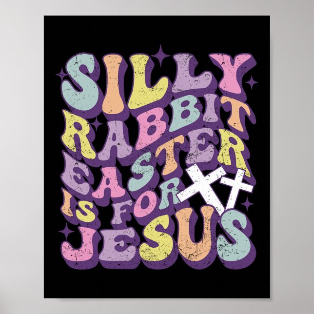Fåniget Rabbit Påsk är för Jesus Cute Bunny Poster (Framsidan)