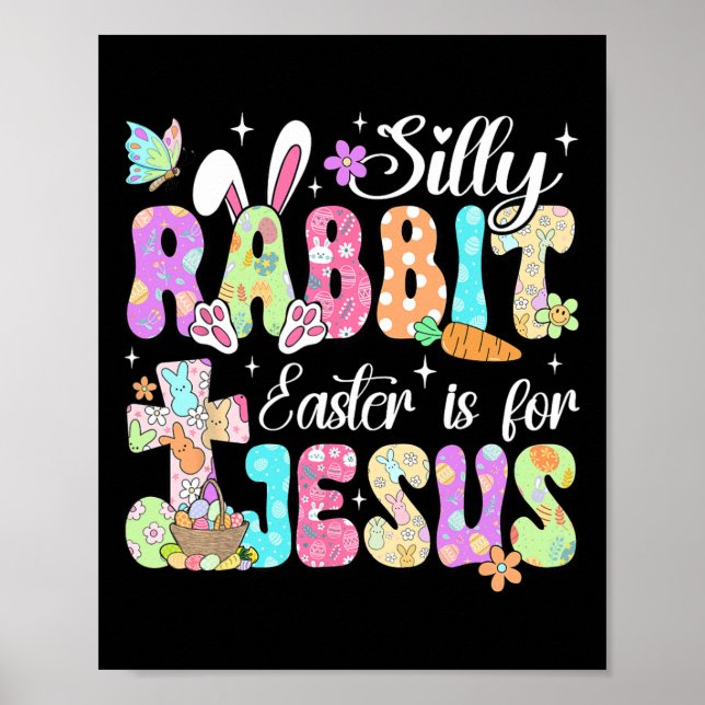 Fåniget Rabbit Påsk är för Jesus Cute Bunny Poster (Framsidan)