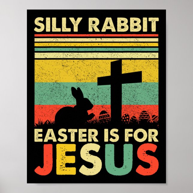 Fåniget Rabbit Påsk är för Jesus Cute Bunny Poster (Framsidan)
