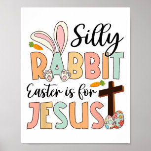 Fåniget Rabbit Påsk är för Jesus kristna religion Poster