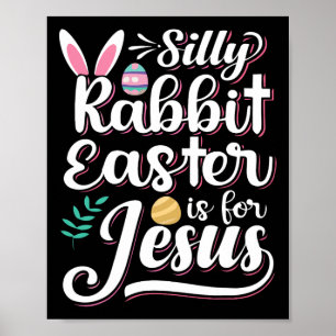 Fåniget Rabbit Påsk är för Jesus kristna religion Poster