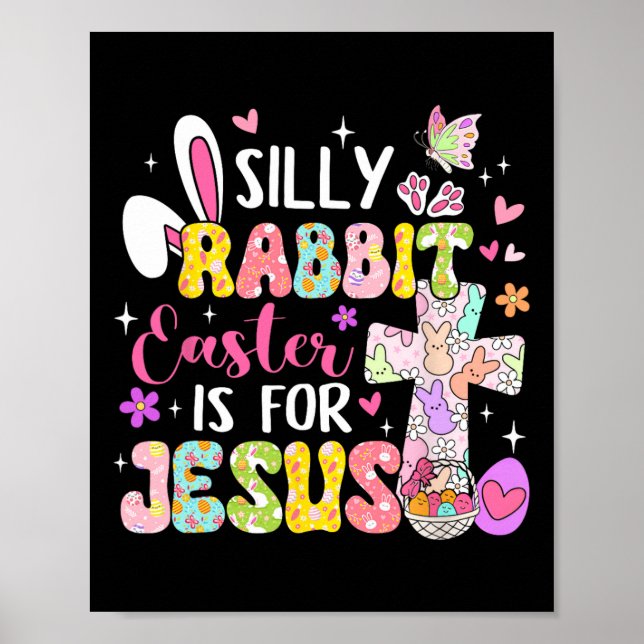 Fåniget Rabbit Påsk är för Jesus Religiösa Christi Poster (Framsidan)