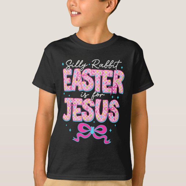 Fåniget Rabbit Påsk är för Jesus Religiösa Christi T Shirt (Framsida)