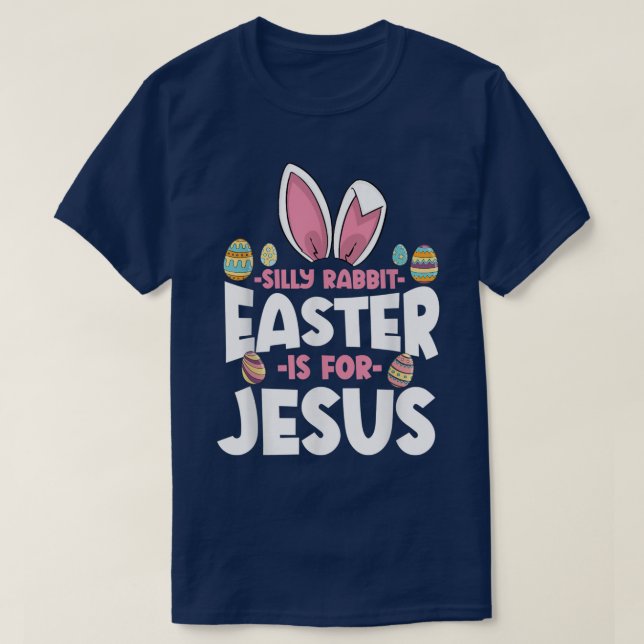 Fåniget Rabbit Påsk är till för Jesus Glad påsk Ch T Shirt (Design framsida)