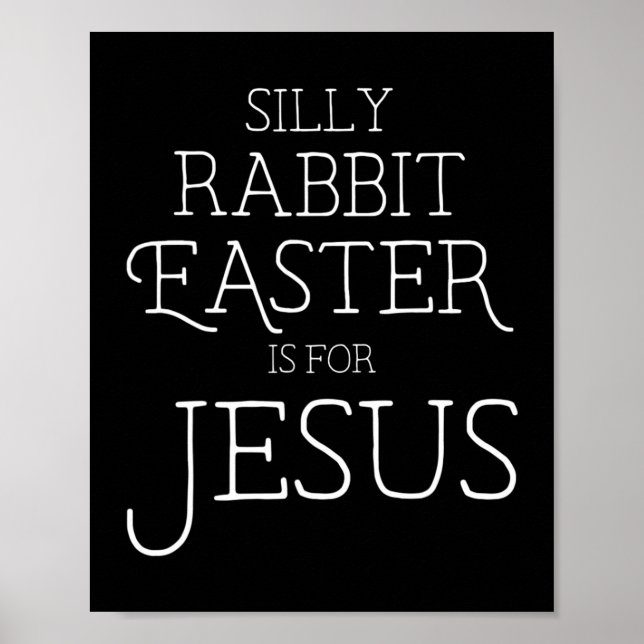 Fåniget Rabbit Påsk är till för Jesus Kristans gåv Poster (Framsidan)
