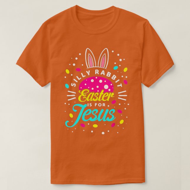 Fåniget Rabbit Påsk är till för Jesus _ Småbarn Bu T Shirt (Design framsida)