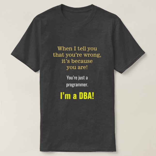 Fåniget, Smug "Du är bara programmerare. Jag är DB Tröja (Design framsida)
