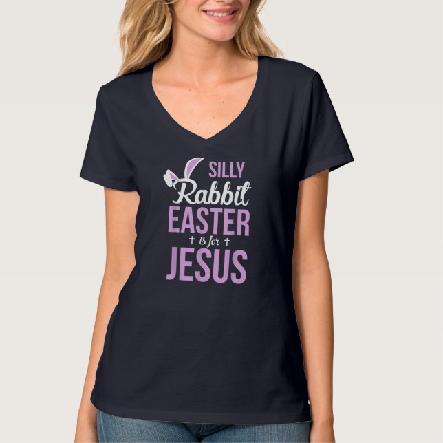 Fånigets kanin Påsk är för Jesus T Shirt (Framsida)