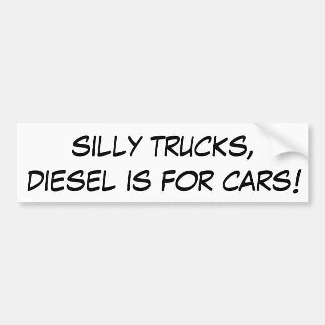 Fåniglastbilar, diesel är för bilar! bildekal (Framsidan)