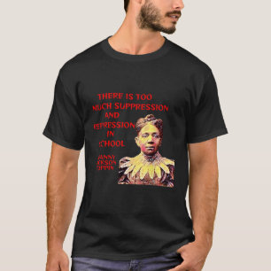 Fanny Jackson Coppin - det finns undertryckning T Shirt