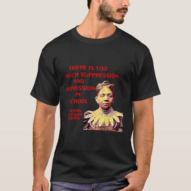 Fanny Jackson Coppin - det finns undertryckning T Shirt (Framsida)