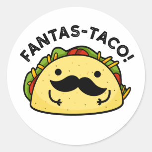 Fantas-taco Funny Fantastic Taco Pun Runt Klistermärke