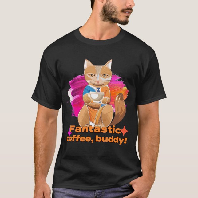 Fantastic Coffee Buddy Cat Art Print T shirt (Framsida)