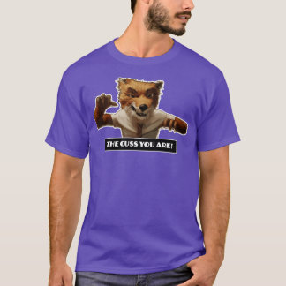 FantasticFox Foxy Foxy the Cuss T Shirt