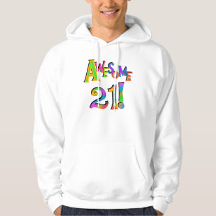 Fantastisk 21 T-tröjor och presenter på födelsedag Sweatshirt Med Luva