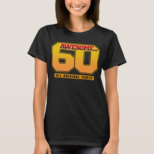 Fantastisk 60 Alla Originaldelar T Shirt (Framsida)