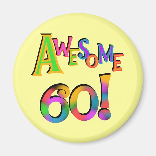 Fantastisk 60 T-tröjor och presenter på födelsedag Magnet (Framsidan)