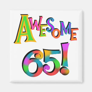 Fantastisk 65 födelsedagTshirts och gåvor Magnet