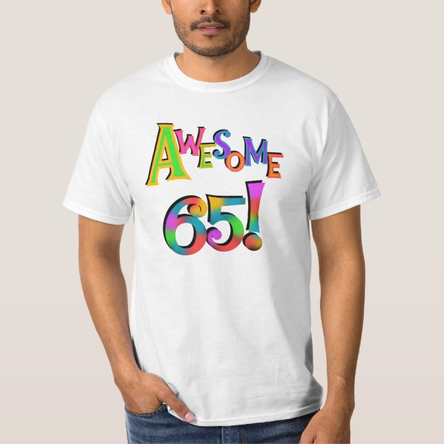 Fantastisk 65 födelsedagTshirts och gåvor Tee Shirt (Framsida)