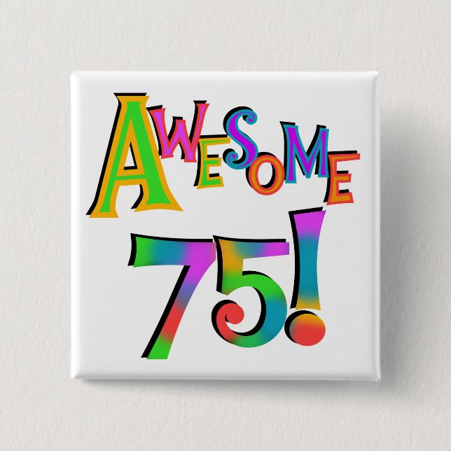 Fantastisk 75 T-tröjor och presenter på födelsedag Knapp (Framsida)