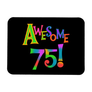 Fantastisk 75 T-tröjor och presenter på födelsedag Magnet