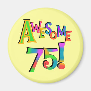 Fantastisk 75 T-tröjor och presenter på födelsedag Magnet