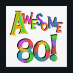 Fantastisk 80 födelsedagT-tröja och gåvor Kort<br><div class="desc">Om du eller någon som du vet, är gammala roterande 80 år, dig ska kärlek vår fantastisk 80 T-tröja, muggar, knäppas, kort, klistermärkear, hänger lös, hoodies och mer med en färgrik textdesign. Underbaren för att ha på sig på din 80th födelsedag för milstolpen till partyet eller all dag, och kan...</div>