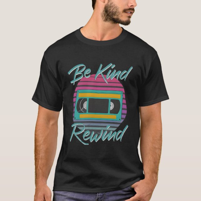 Fantastisk 80-tals retro vibe Var snäll Spola till T Shirt (Framsida)