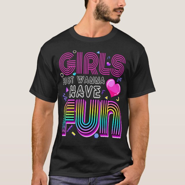 Fantastisk 80's Girls vill bara ha Roligt 1980-tal T Shirt (Framsida)