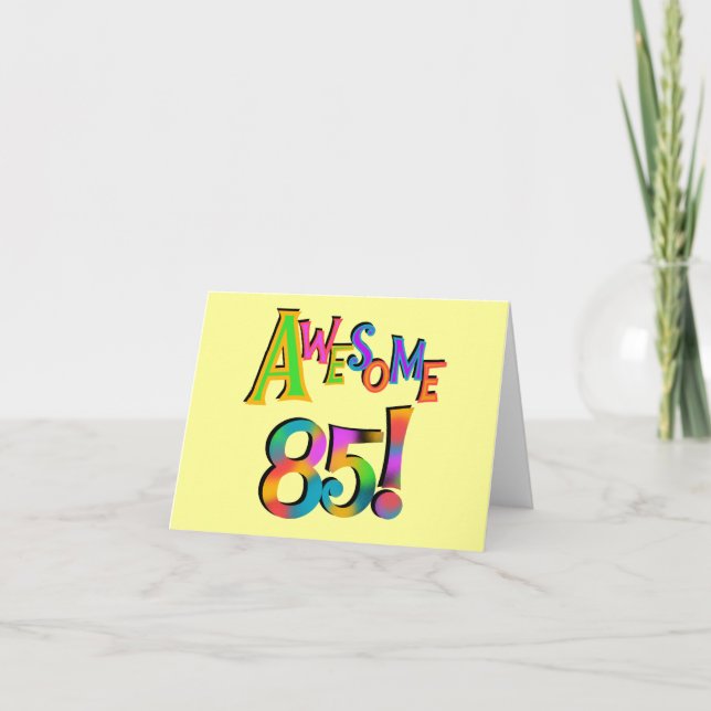 Fantastisk 85 T-tröjor och presenter på födelsedag Kort (Framsida)