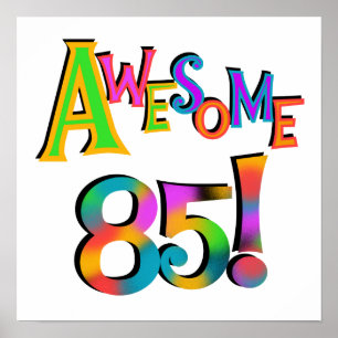 Fantastisk 85 T-tröjor och presenter på födelsedag Poster