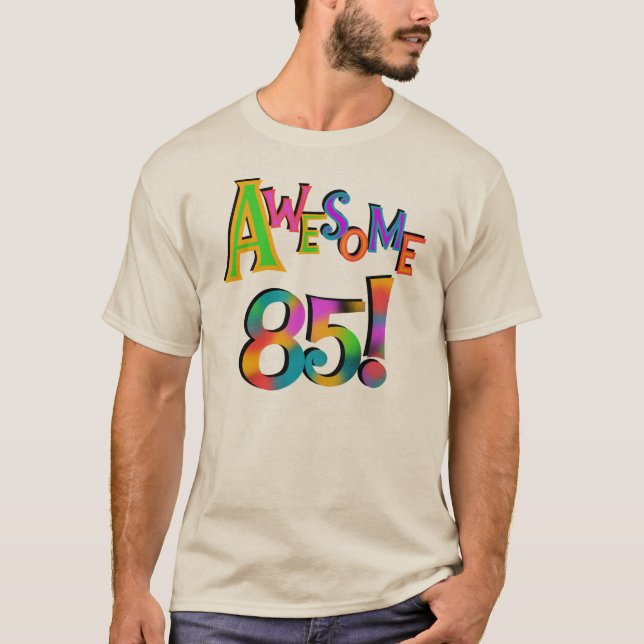 Fantastisk 85 T-tröjor och presenter på födelsedag Tee Shirt (Framsida)
