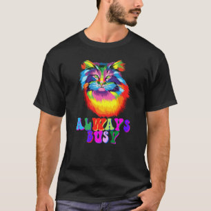 Fantastisk Alltid Upptagen Kitty Coola Färger Katt T Shirt