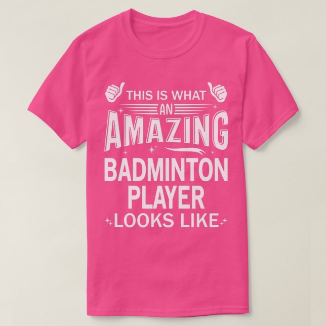 Fantastisk Badminton Player T T Shirt (Design framsida)