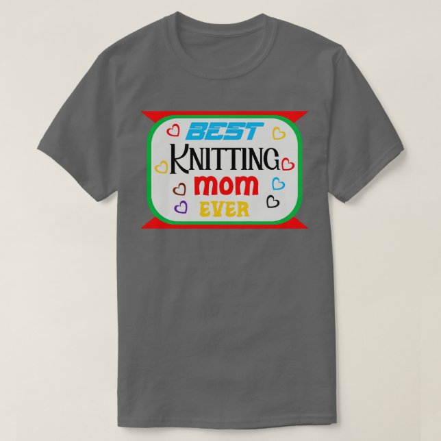 Fantastisk Best Knitting Mamma någonsin design 1 T Shirt (Design framsida)