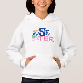 Fantastisk Big Sister Girl's Pullover Hoodie T Shirt