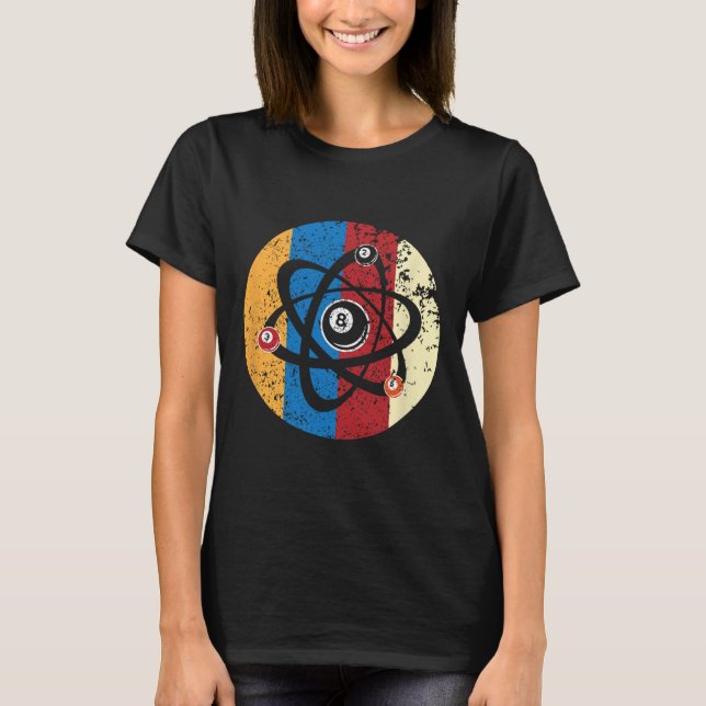 Fantastisk Billiards Boll Atom Science Bassäng Pla T Shirt (Framsida)