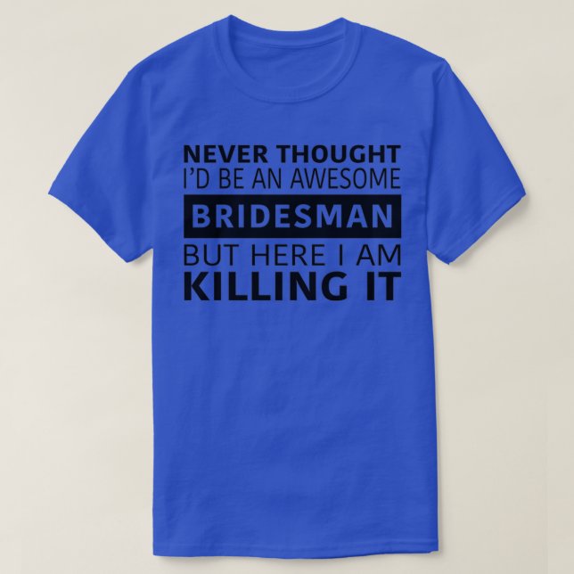 Fantastisk Bridesman T Shirt (Design framsida)