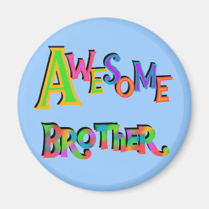 Fantastisk Brother T-shirts och gåvor Magnet